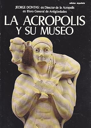 LA ACROPOLIS Y SU MUSEO Mapa desplegable-Fotos color -Edición española