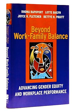 Imagen del vendedor de Beyond Work-Family Balance: Advancing Gender Equity and Workplace Performance a la venta por Black Falcon Books