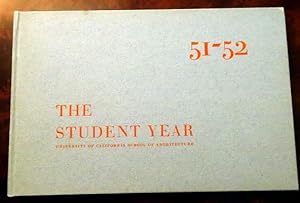 Image du vendeur pour The Student Year 51-52. Architecture Association of The University of California. mis en vente par The Bookstall
