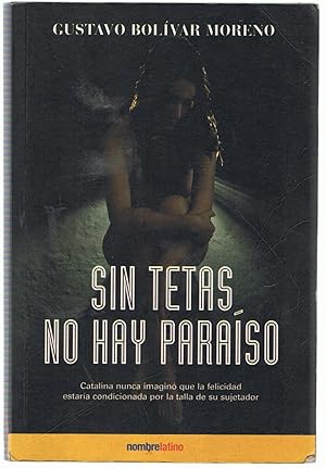 Seller image for SIN TETAS NO HAY PARAISO for sale by Librera Torren de Rueda