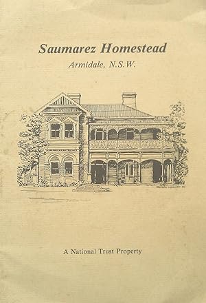 Seller image for Saumarez Homestead. Armidale, N.S.W. for sale by Banfield House Booksellers