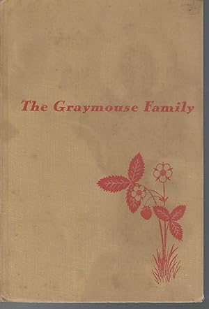 Bild des Verkufers fr The Graymouse Family zum Verkauf von Dorley House Books, Inc.