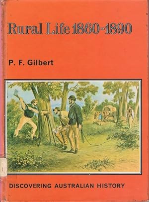 Rural Life 1860-1890 ( DISCOVERING AUSTRALIAN HISTORY)