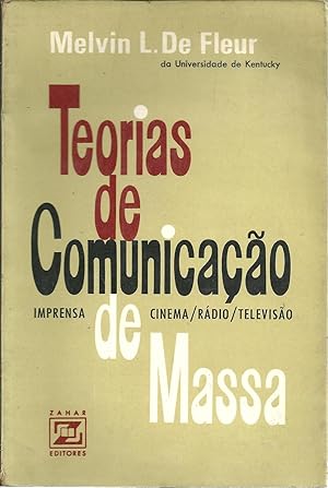 TEORIAS DE COMUNICAÇÃO DE MASSA: Imprensa, Cinema, Rádio, Televisão