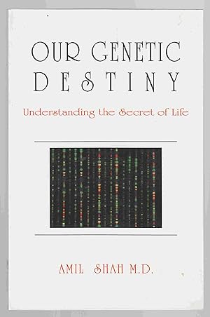 Bild des Verkufers fr Our Genetic Destiny Understanding the Secret of Life zum Verkauf von Riverwash Books (IOBA)