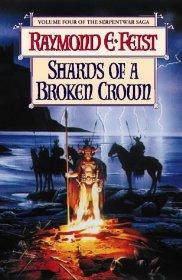 Seller image for The Serpentwar Saga (4) - Shards of a Broken Crown for sale by Alpha 2 Omega Books BA