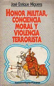 Imagen del vendedor de Honor militar, violencia terrorista y conciencia moral a la venta por Federico Burki