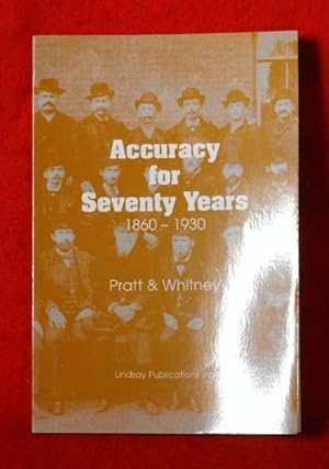 Imagen del vendedor de Accuracy for Seventy Years: 1860-1930 a la venta por Bruce Irving