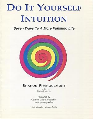 Seller image for Do It Yourself Intuition: Seven Ways to a More Fulling Life for sale by Kenneth A. Himber