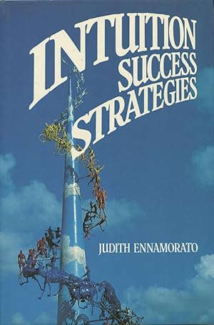 Imagen del vendedor de Intuition: Success Strategies a la venta por Kenneth A. Himber