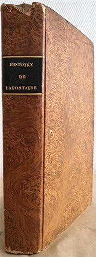 Histoire de la vie et des ouvrages de J. de la Fontaine,
