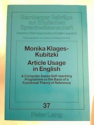 Article Usage in English: A Computer-based Self-teaching Programme on the Basis of a Functional T...