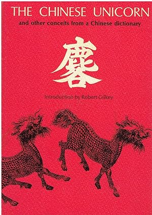 The Chinese Unicorn and other conceits from a Chinese Dictionary