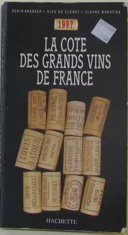 Imagen del vendedor de La cote des grands vins de France 97 112897 a la venta por crealivres