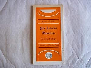 Seller image for Sir Lewis Morris. Writers of Wales Series. for sale by Carmarthenshire Rare Books