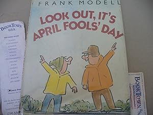 Imagen del vendedor de Look Out, It's April Fools' Day a la venta por Thomas F. Pesce'