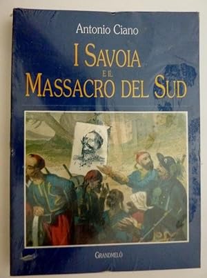 "I SAVOIA E IL MASSACRO DEL SUD"