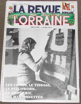 La revue populaire lorraine ? N° 8. Les tissus, le tissage, le patchwork, la broderie, les marion...