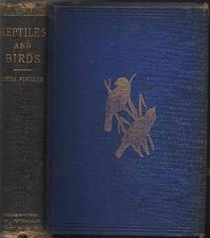 Bild des Verkufers fr Reptiles and Birds, A Popular Account of their various Orders, with a description of the habits and economy of the most interesting zum Verkauf von Saintfield Antiques & Fine Books