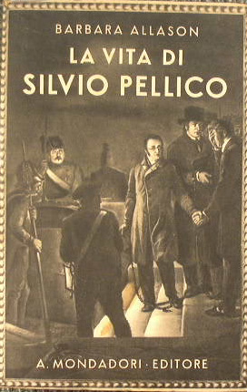 La vita di Silvio Pellico