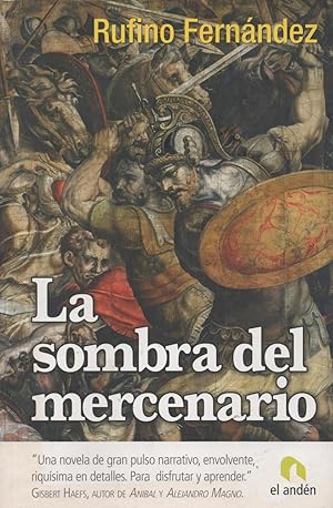 Imagen del vendedor de La sombra del mercenario: Memorias de un viejo bero. a la venta por Libros Sargantana