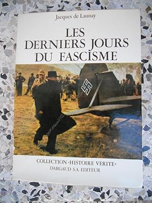 Imagen del vendedor de Les derniers jours du fascisme a la venta por Frederic Delbos