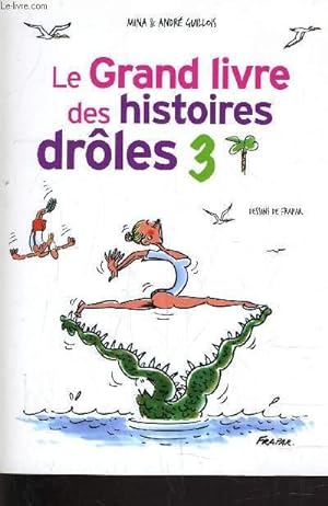 Seller image for LE GRAND LIVRE DES HISTOIRES DROLES 3. for sale by Le-Livre