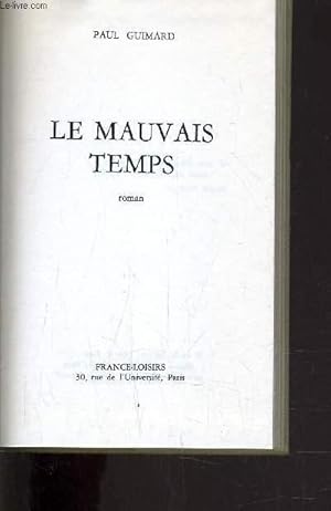 Bild des Verkufers fr LE MAUVAIS TEMPS. zum Verkauf von Le-Livre
