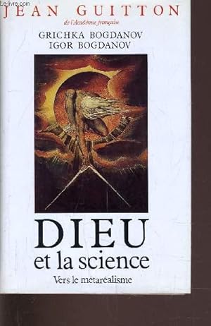 Bild des Verkufers fr DIEU ET LA SCIENCE - VERS LE METAREALISME. zum Verkauf von Le-Livre