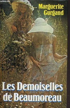 Image du vendeur pour LES DEMOISELLES DE BEAUMOREAU. mis en vente par Le-Livre