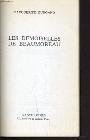 Image du vendeur pour LES DEMOISELLES DE BEAUMOREAU. mis en vente par Le-Livre