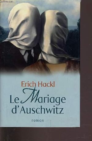 Seller image for LE MARIAGE D'AUSCHWITZ. for sale by Le-Livre