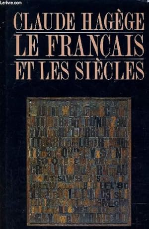 Seller image for LE FRANCAIS ET LES SIECLES. for sale by Le-Livre