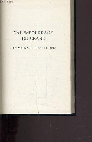 Bild des Verkufers fr CALEMBOURRAGE DE CRANE. zum Verkauf von Le-Livre
