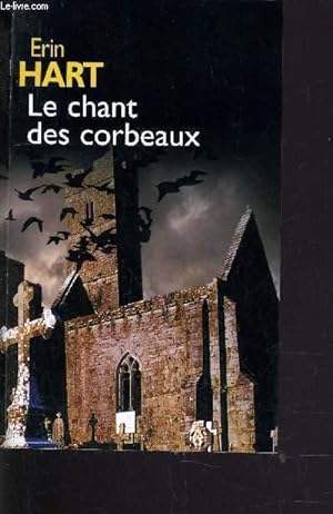 Bild des Verkufers fr LE CHANT DES CORBEAUX. zum Verkauf von Le-Livre