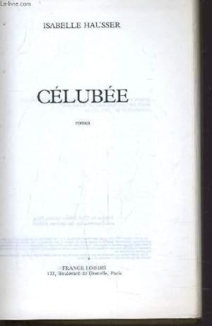 Image du vendeur pour CELUBEE - ROMAN DES TEMPS LEGENDAIRES. mis en vente par Le-Livre