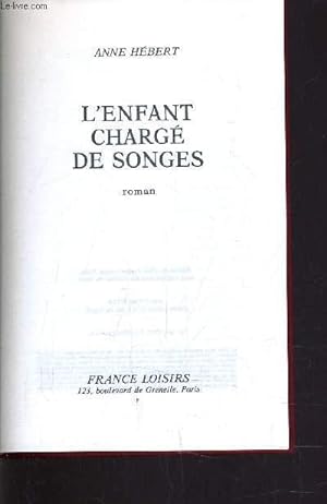 Bild des Verkufers fr L'ENFANT CHARGE DE SONGES. zum Verkauf von Le-Livre