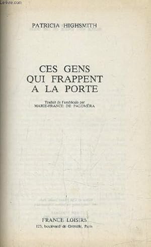 Bild des Verkufers fr CES GENS QUI FRAPPENT A LA PORTE. zum Verkauf von Le-Livre