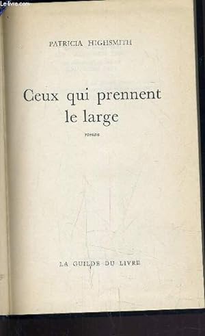 Seller image for CEUX QUI PRENNENT LE LARGE. for sale by Le-Livre