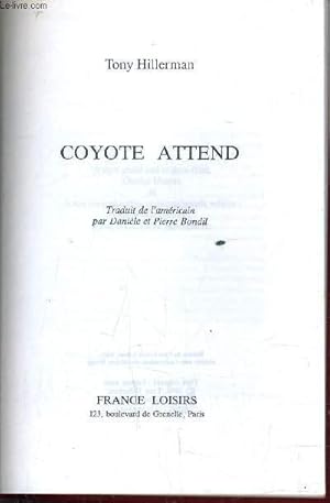 Image du vendeur pour COYOTE ATTEND. mis en vente par Le-Livre