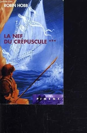 Seller image for L'ASSASSIN ROYAL - TOME 3 : LA NEF DU CREPUSCULE. for sale by Le-Livre