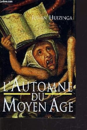 Bild des Verkufers fr L'AUTOMNE DU MOYEN AGE. zum Verkauf von Le-Livre