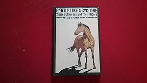 GENTLE LIKE A CYCLONE STORIES OF HORSES AND THEIR RIDERS