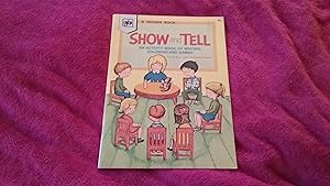 Seller image for SHOW AND TELL AN ACTIVITY BOOK OF WRITING, COLORING, AND GAMES for sale by Betty Mittendorf /Tiffany Power BKSLINEN