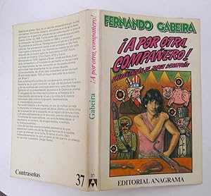 Seller image for A Por Otra, Compaero! for sale by La Social. Galera y Libros