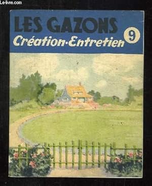 Bild des Verkufers fr LES GAZONS CREATION ENTRETIEN. zum Verkauf von Le-Livre