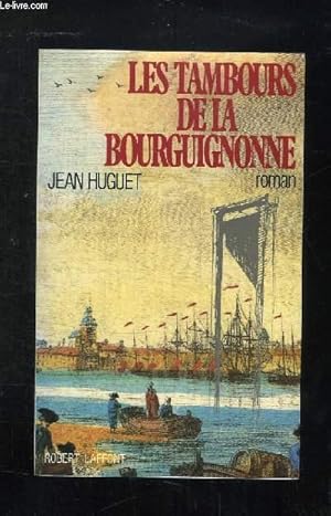 Image du vendeur pour LES TAMBUORS DE LA BOURGUIGNONNE. mis en vente par Le-Livre