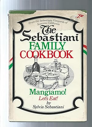 The Sebastiani Family Cookbook