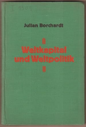 Bild des Verkufers fr Weltkapital und Weltpolitik. zum Verkauf von Antiquariat Neue Kritik