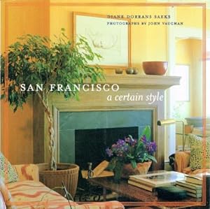 Seller image for San Francisco: a Certain Style for sale by Round Table Books, LLC